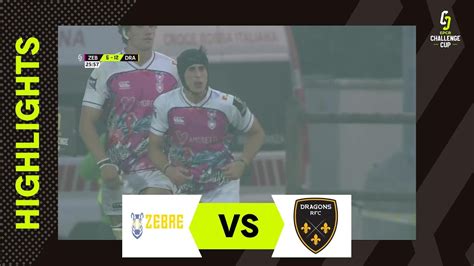 Instant Highlights Zebre Parma V Dragons RFC Round 3 EPCR Challenge