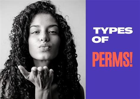 10 Different Types Of Perms | The Ultimate Guide To Perms (With ...