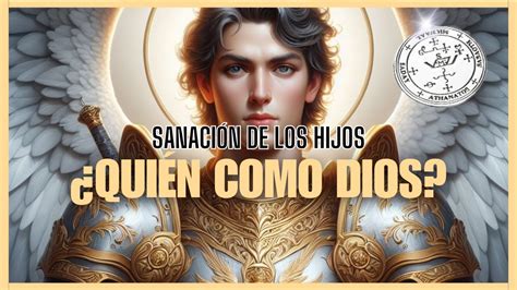 ORACIÓN A SAN MIGUEL ARCÁNGEL POR SANACIÓN DE LOS HIJOS Únete hoy 4