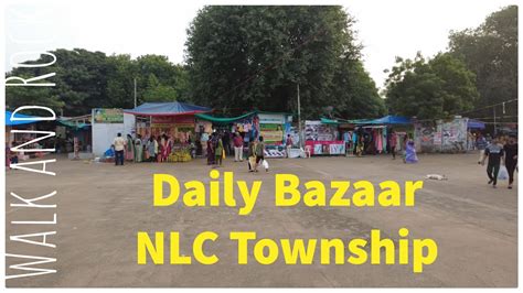 Daily Bazaar Nlc Township Walking Tour Neyveli Part 4 🚶‍♂️