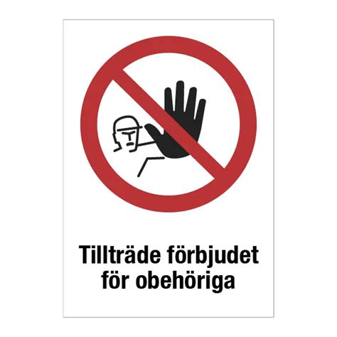 Tillträde förbjudet för obehöriga Skyltexperten