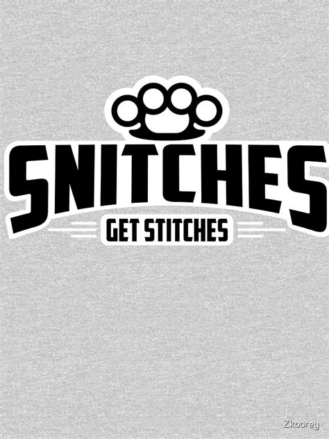 Snitches Get Stitches Funny Meme Boxer Fight Club Humorous Snitching