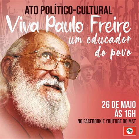 Ato Pol Tico Cultural Celebra Centen Rio De Paulo Freire Mst