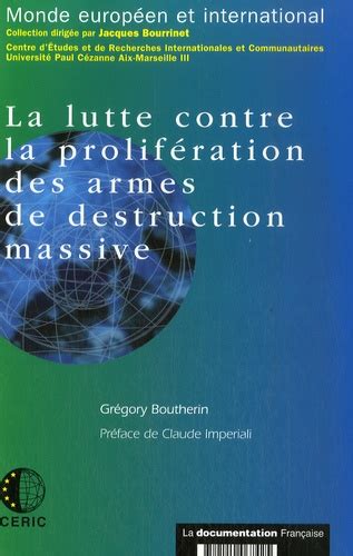 La lutte contre la prolifération des armes de Grégory Boutherin