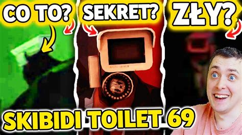 SZEGÓŁOWA ANALIZA NOWYCH PRZECIEKÓW z SKIBIDI TOILET 69 YouTube