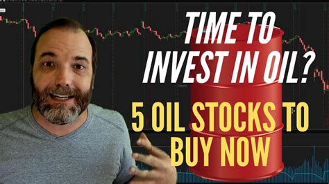 Should I Buy Oil Stocks Right Now Oil Stocks To Buy Youtube