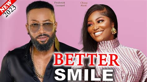 Better Smile 2023 Movie Frederick Leonard Chizzy Alichi Maurice