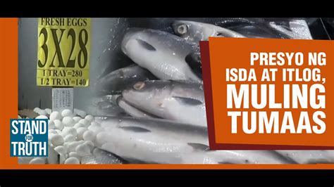 Presyo Ng Isda At Itlog Muling Tumaas Stand For Truth YouTube