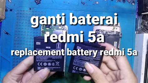 Ganti Baterai Redmi A Replacement Battery Redmi A Youtube