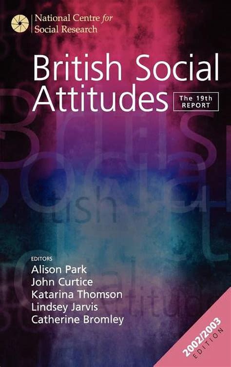 British Social Attitudes Survey British Social Attitudes The 19th