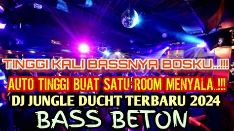 Dj Jungle Ducht Terbaru Full Bass Super Ngegas Auto Tinggi Buat Satu