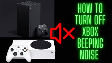 How To Turn Off Xbox Beeping Noise Works For Xbox Series Sx And Xbox