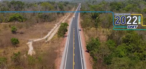 Em 2022 DNIT Entrega Pontes Rodovias Revitalizadas E Retoma Obras No