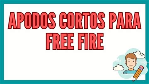 1 Apodos Cortos Para Free Fire Reporte De Lectura