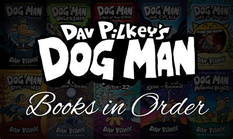 All 11 Dog Man Books in Order | How to Read Dav Pilkey's Books