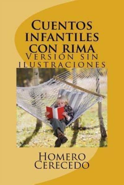 Cuentos Infantiles Con Rima Homero E Cerecedo Author