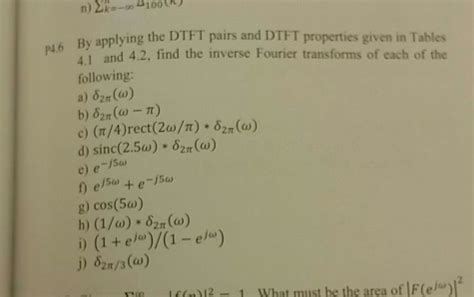 Solved Applying The Dtft Pairs And Dtft Properties Given In Chegg