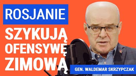 Gen Waldemar Skrzypczak Masowe Uderzenia Rosyjskiego Lotnictwa