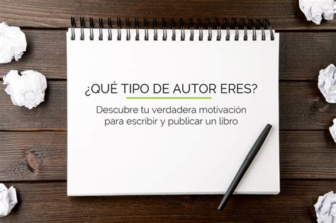 Descubre Tu Verdadera Motivaci N Para Publicar Un Libro