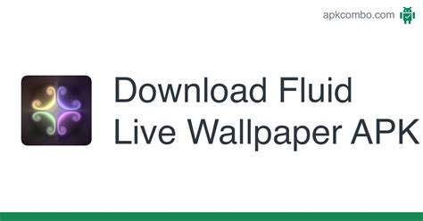 Fluid Live Wallpaper APK (Android App) - Free Download