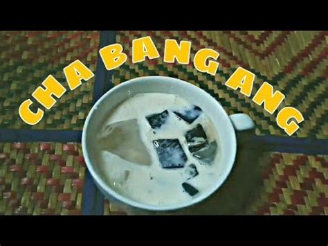 Resipi Cha Bang Ang Aroikah Thailand Dessert Youtube