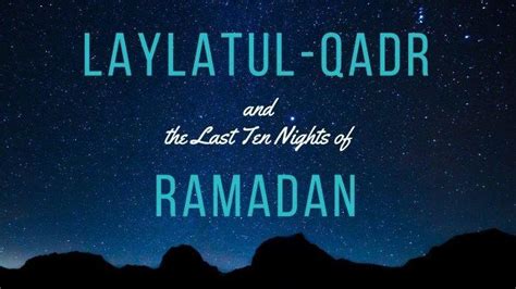 Tanda Tanda Datangnya Malam Lailatul Qadar Beserta Doa Dan Amalan