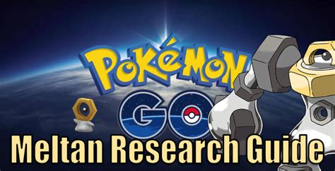 Pokémon Go Let s Go Meltan Research Guide LevelSkip