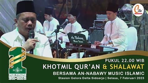 10 Khotmil Qur An Dan Sholawat Bersama An Nabawy Music Islamic