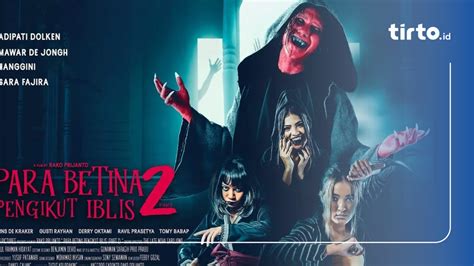 Film Bioskop XXI Para Betina Pengikut Iblis 2 Jadwal Tayang