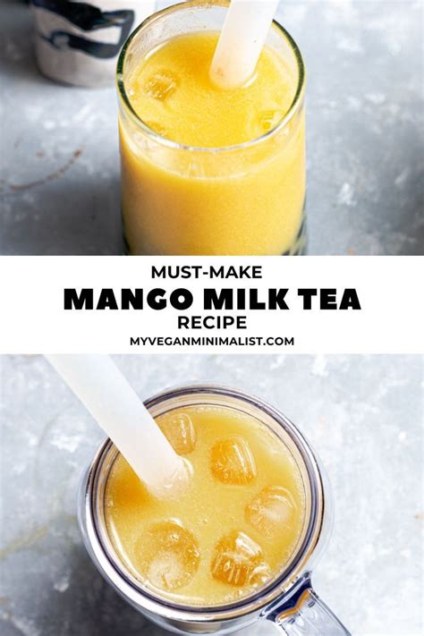 Mango Bubble Milk Tea My Vegan Minimalist Recipe Bubble Tea