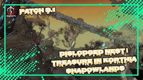 Dislodged Nest Treasure In Korthia Shadowlands Patch World Of