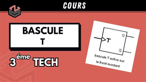 ÉLECTRIQUE Part 9 Bascule T Cours YouTube