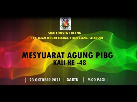 MESYUARAT AGUNG PIBG KALI KE 48 SMK CONVENT KLANG YouTube