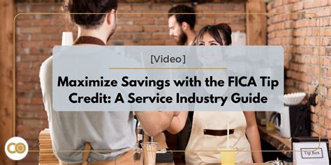 Video Maximize Savings With The FICA Tip Credit A Service Industry Guide