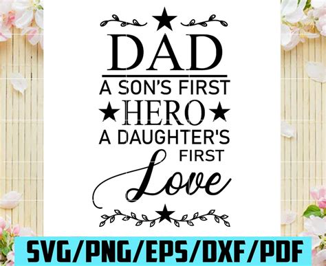 Dad A Sons First Hero A Daughters First Love Svg Fathers Day Etsy