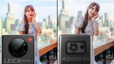 Leica Leitz Phone Vs Sharp Aquos R Camera Test Youtube