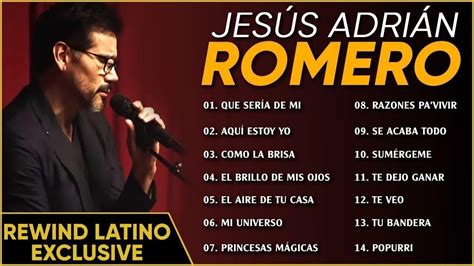 La Mejor Musica Cristiana 2020 JesÚs AdriÁn Romero Sus Mejores Exitos