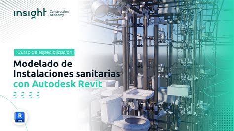 Modelado De Instalaciones Sanitarias Con Autodesk Revit Insight