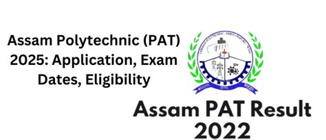 Assam Polytechnic PAT 2025 Application Exam Dates Eligibility