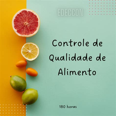 Controle De Qualidade De Alimentos Escola De Cursos Consult Hotmart