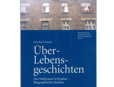 Über Lebensgeschichten Der Holocaust in Krakau Biografische Studien