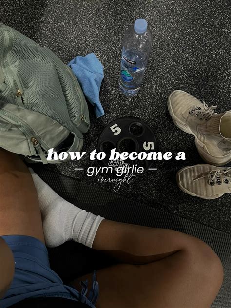 How To Become A Gym Girlie Gallery Posted By Trin 🫦 Lemon8