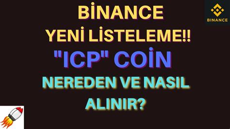 BİNANCE ICP Yİ LİSTELİYOR NEREDEN VE NASIL ALINIR ICP PROJESİ NEDİR