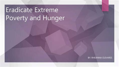 Eradicate Extreme Poverty And Hunger PPT