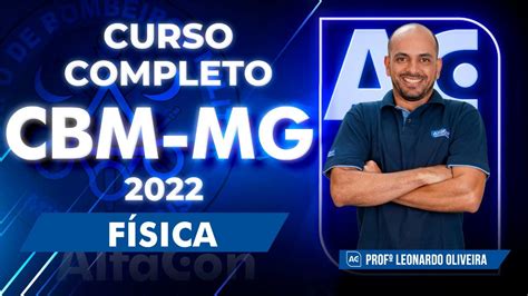 Concurso CBM MG 2022 Curso Completo de Física AlfaCon YouTube