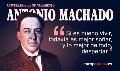 Aniversario De Antonio Machado Versos Para Recordar Al Poeta