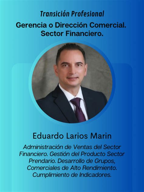 Gerencia o Dirección Comercial Sector Financiero Eduardo Larios