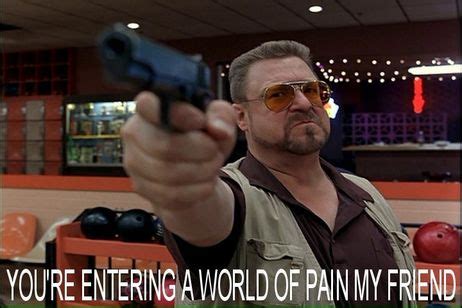 John Goodman Big Lebowski Quotes. QuotesGram