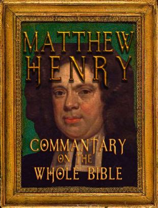 Matthew Henry S Commentary On The Whole Bible Fast Navigation Search