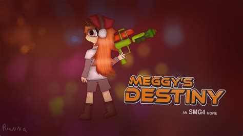 smg4: Meggy's Destiny by heartsriannabendy on DeviantArt